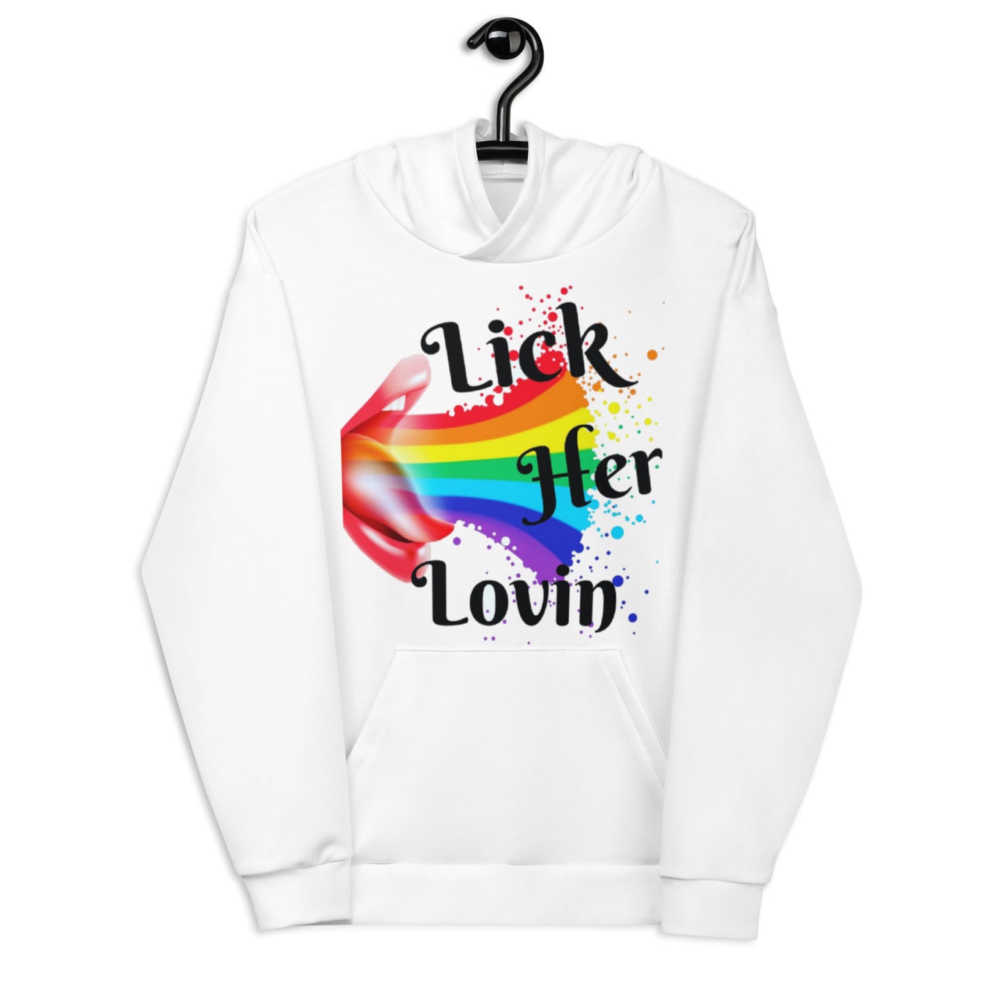 Lick Her Lovin Hoodie