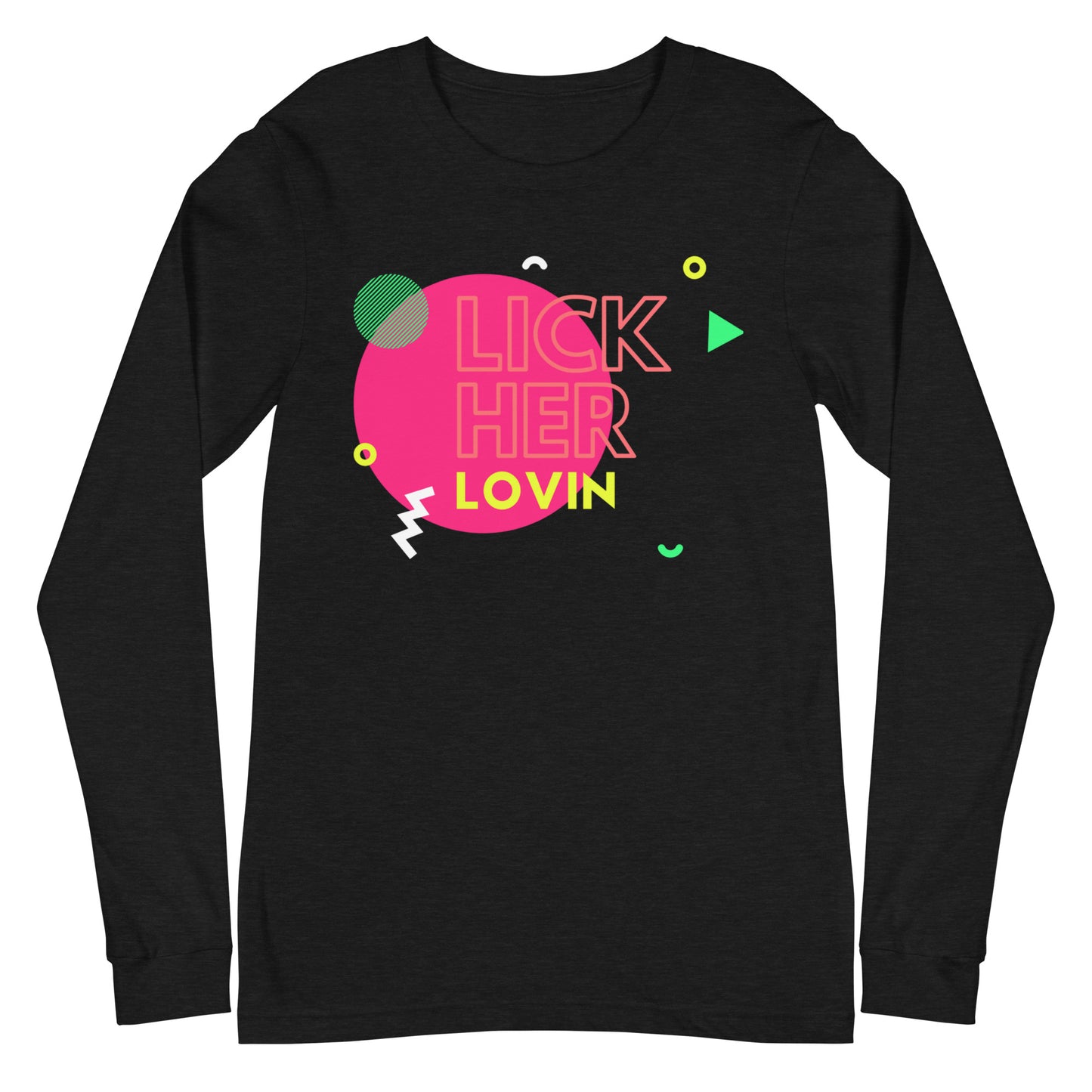 Lesbian Life of the party Long Sleeve Tee
