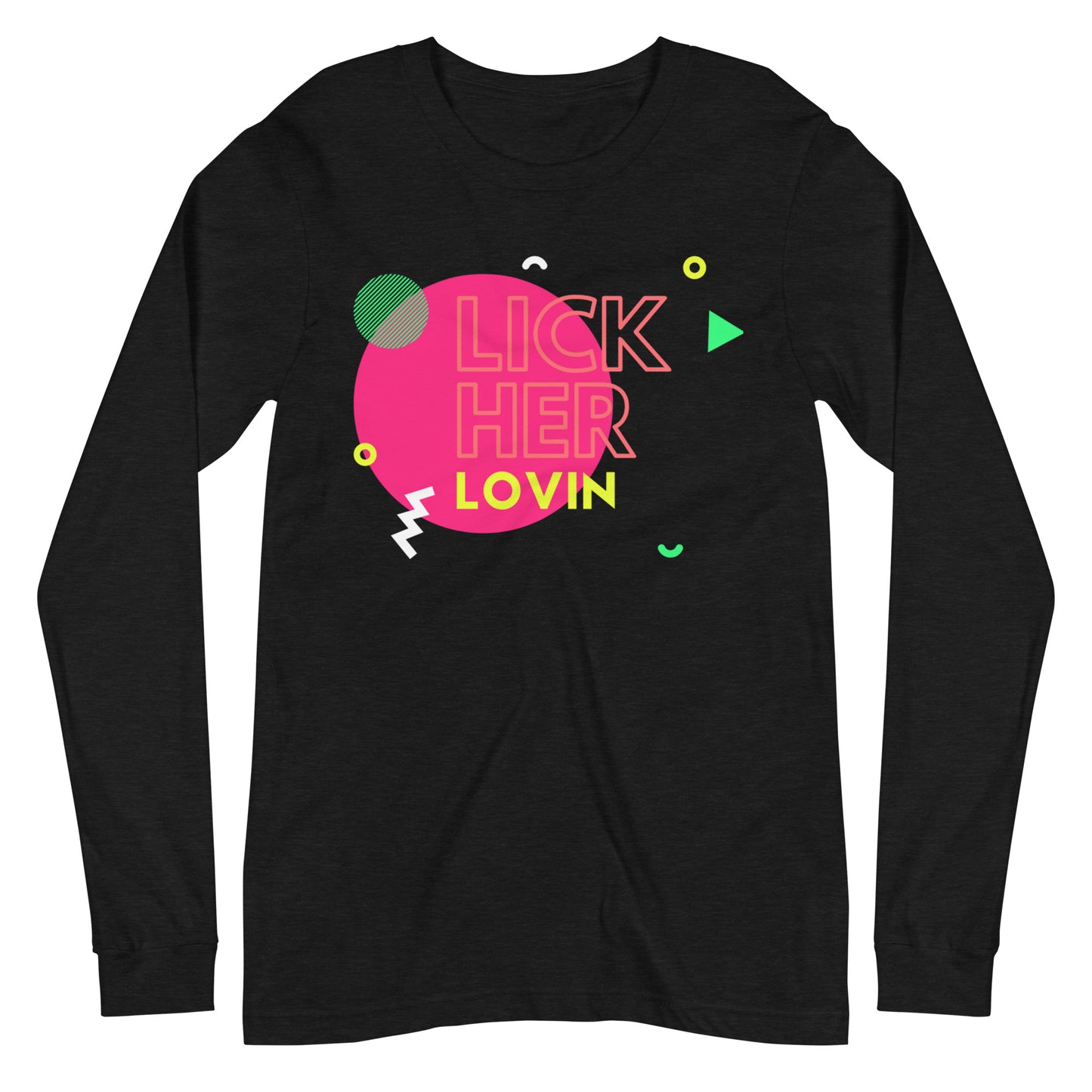 Lesbian Life of the party Long Sleeve Tee